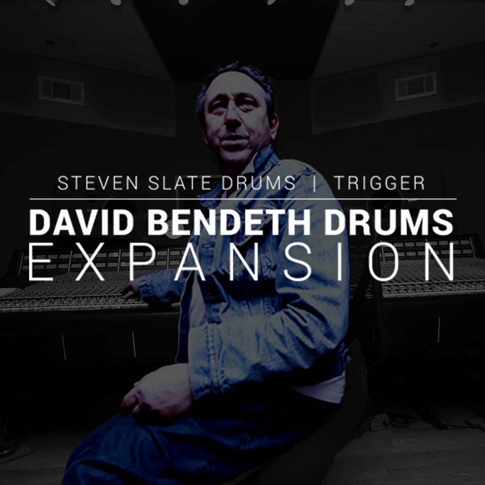 Steven Slate Drums Expansion for Trigger 2 - David Bendeth - GEARLOUNGE