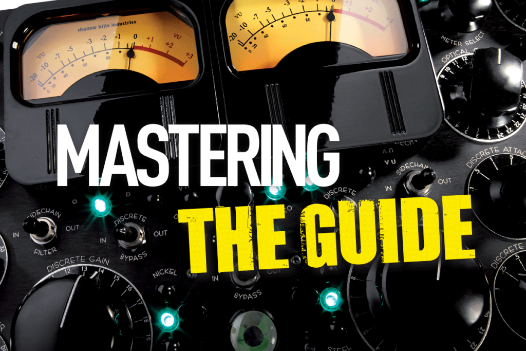 믹스부터 마스터링까지: Part 2 – Mastering : The Guide (by Musictech) - Gearlounge